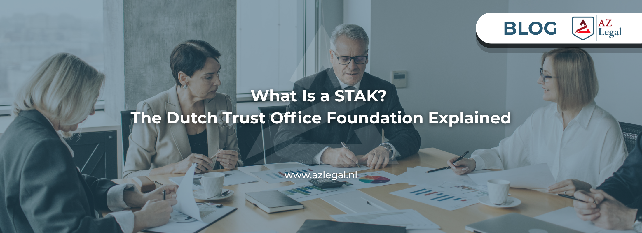 What Is a STAK? The Dutch Trust Office Foundation Explained
